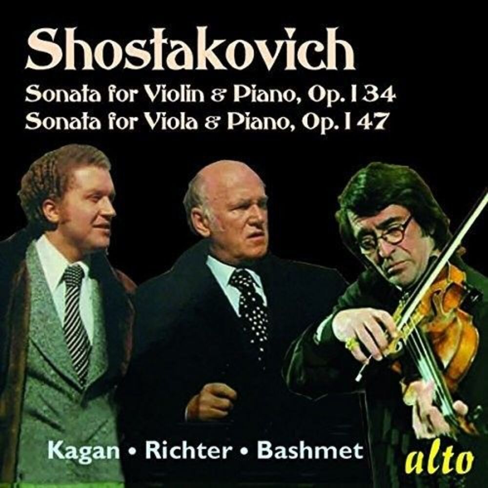Richter / Kagan / Bashmet - Shostakovich: Vilolin Sonata Viola Sonata Opp. 134